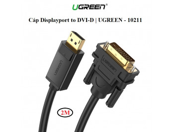 Cáp chuyển Displayport to DVI 24+1 dài 2m chính hãng Ugreen 10221