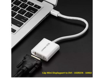 Cáp chuyển đổi Mini Displayport to DVI chính hãng Ugreen 10402